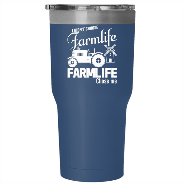 I Didn't Choose Farmlife Tumbler 30 oz Stainless Steel, Farmlife Chose Me Travel Mug