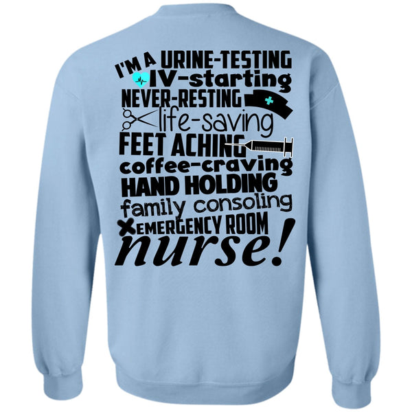Being A Nurse T Shirt, Emergency Room Nurse Sweatshirt