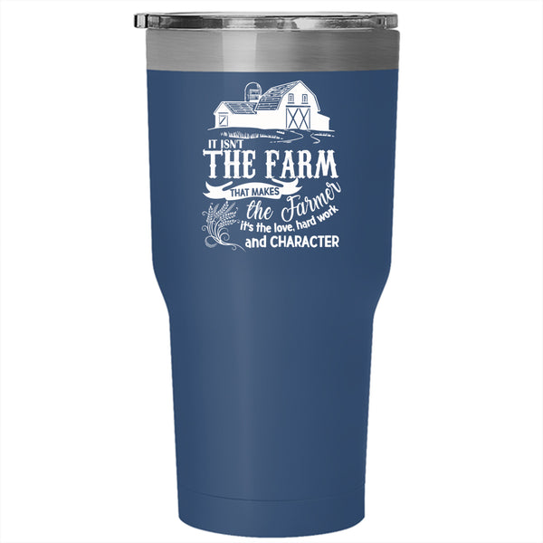 It Isn't The Farm That Makes The Farmer Tumbler 30 oz Stainless Steel, It's The Love Travel Mug