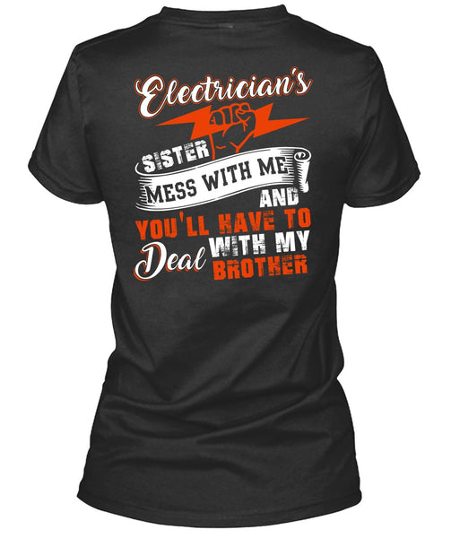 Electrician's Sister T Shirt, Deal With My Brother T Shirt