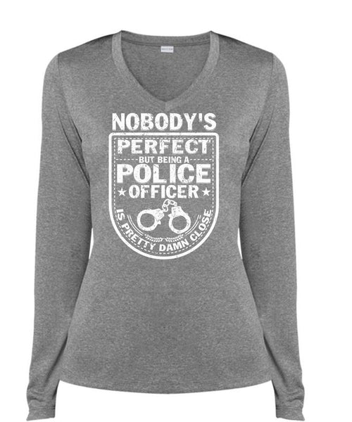 Being A Police Officer Is Pretty Damn Close T Shirt, I Love Police T Shirt, Cool Shirt (Ladies LS Heather V-Neck)