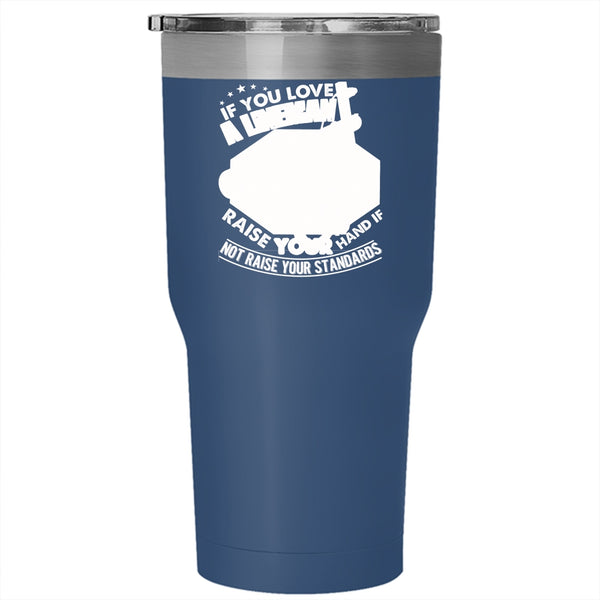 If You Love A Lineman Taise Your Hand Tumbler 30 oz Stainless Steel, I Love Lineman Travel Mug