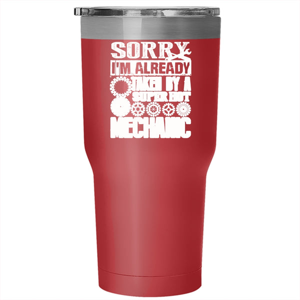 I'm Already Taken By A Hot Mechanic Tumbler 30 oz Stainless Steel, Cool Just Married Travel Mug