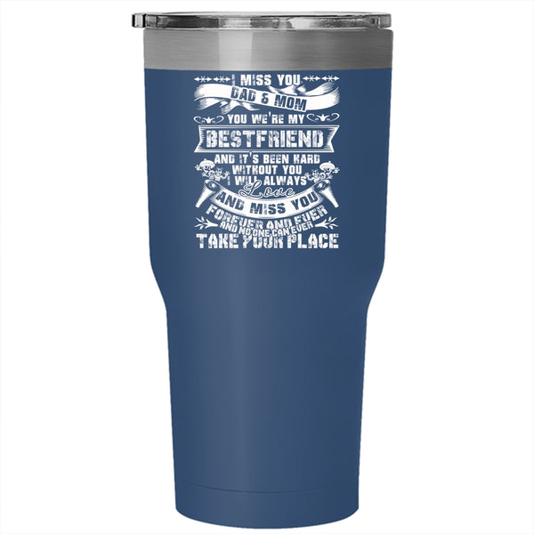 I Miss You Dad And Mom Tumbler 30 oz Stainless Steel, I Will Always Love And Miss You Travel Mug