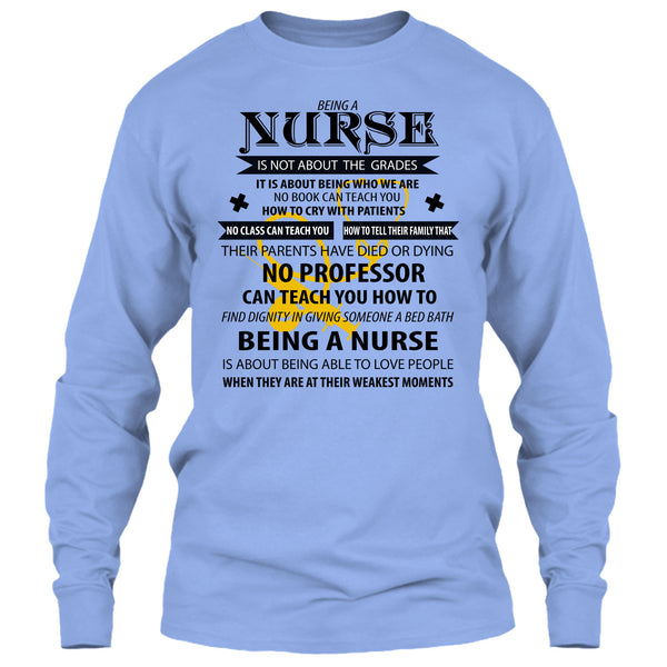 Being A Nurse Is Not About The Grades T Shirt, Coolest Nurse T Shirt