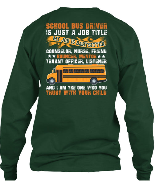 School Bus Driver T Shirt, You Trust With Your Child T Shirt