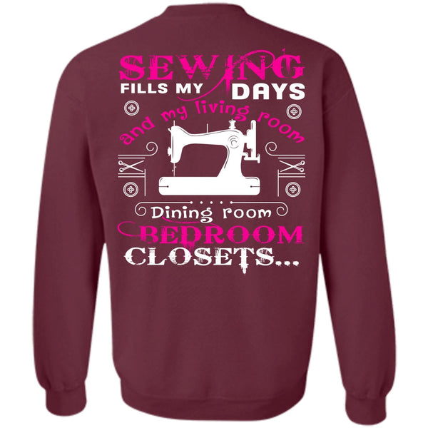 Being A Sewing T Shirt, I Love Sewing Sweatshirt