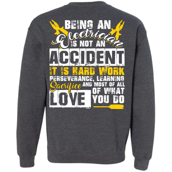 It Is Hard Work T Shirt, I Love Electrician Sweatshirt