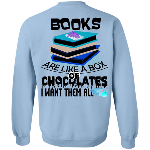 Being A Reader T Shirt, Books Are Like A Box Of Chocolates Sweatshirt