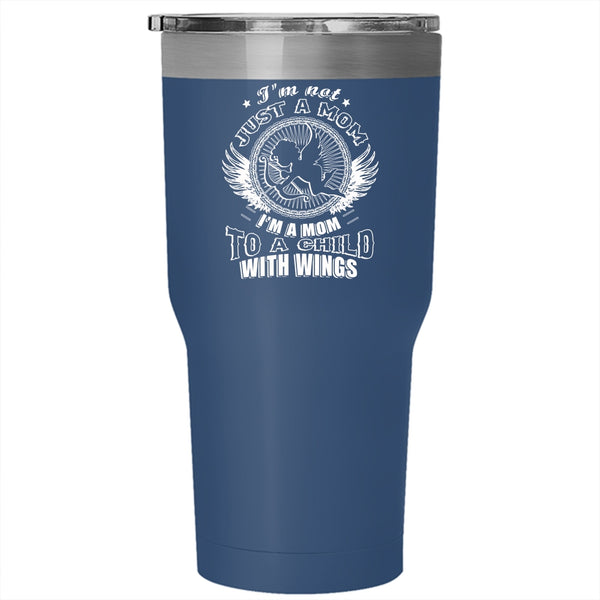 I'm A Mom To A Child With Wings Tumbler 30 oz Stainless Steel, Lovely Travel Mug