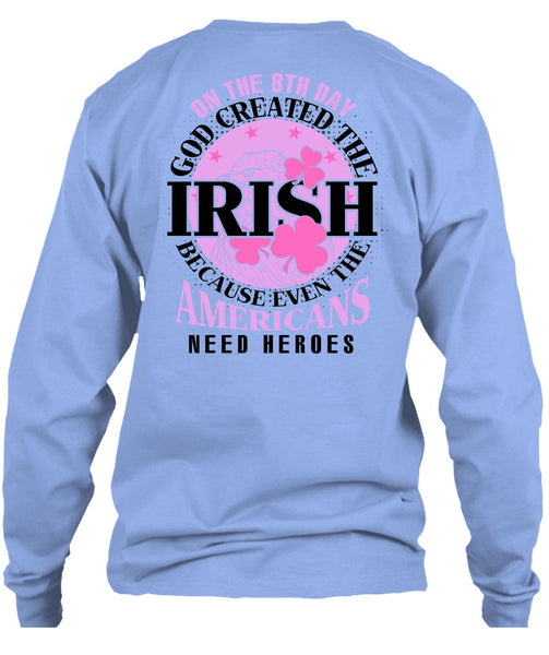 God Created The Irish T Shirt, I Love My Life T Shirt