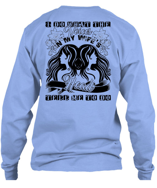 I Do What The Voices In My Wife's T Shirt, Being A Husband T Shirt