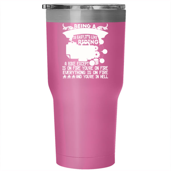 Being A Store Manager Is Easy Tumbler 30 oz Stainless Steel, It's Like Riding A Bike Travel Mug