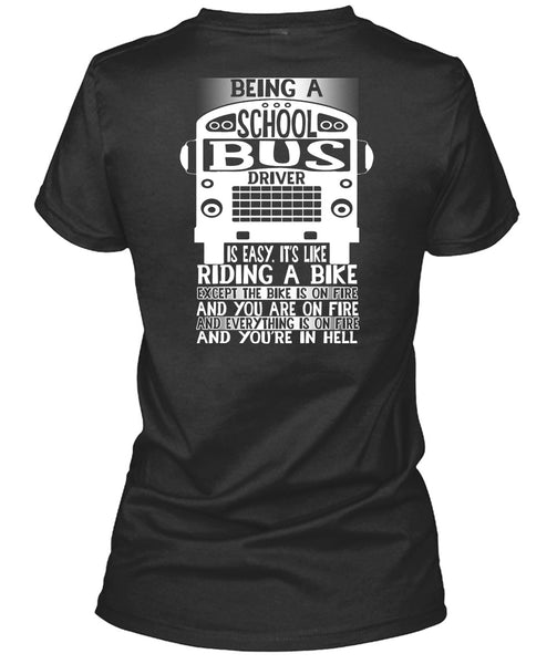 Being A School Bus Driver T Shirt, Riding A Bike T Shirt