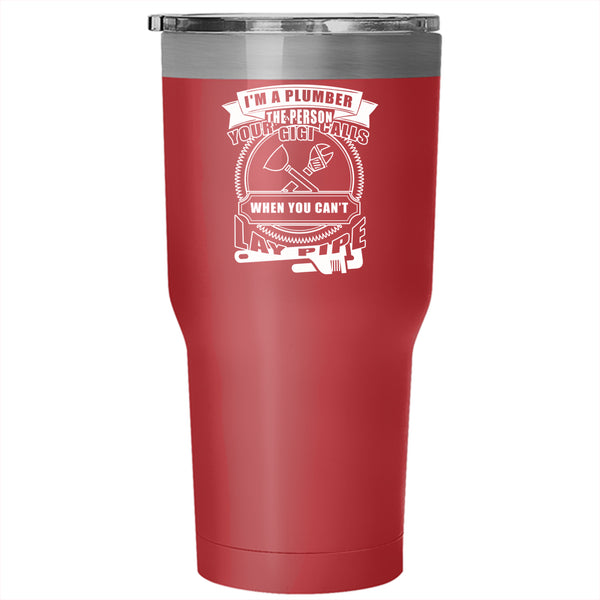 I'm A Plumber Tumbler 30 oz Stainless Steel, Cool Gift For Dad Travel Mug