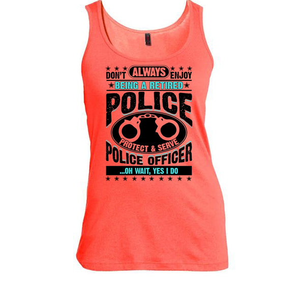 Being A Retired Police T Shirt, Coolest Police Tank Top