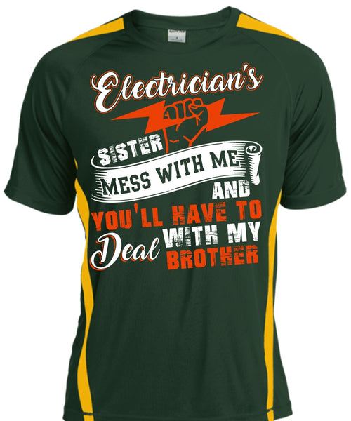 Electrician's Sister T Shirt, Deal With My Brother T Shirt, Cool Shirt