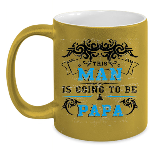 Being A Papa Coffee Mug, This Man Is Going To Be A Papa Accent Mug