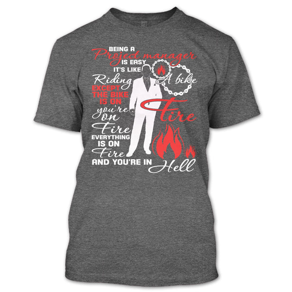 Being A Project Manager T Shirt, It's Easy It's Like Riding A Bike T Shirt