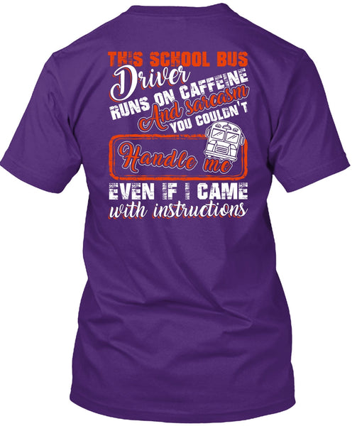 This School Bus Driver T Shirt, Runs On Caffeine T Shirt