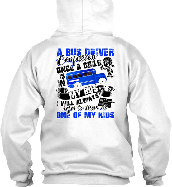 A Bus Driver Confession Once A Child T Shirt, Being A Bus Driver T Shirt