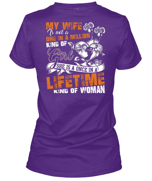 My Wife Is Not A One In A Million Kind Of Girl T Shirt, I Love Wife T Shirt