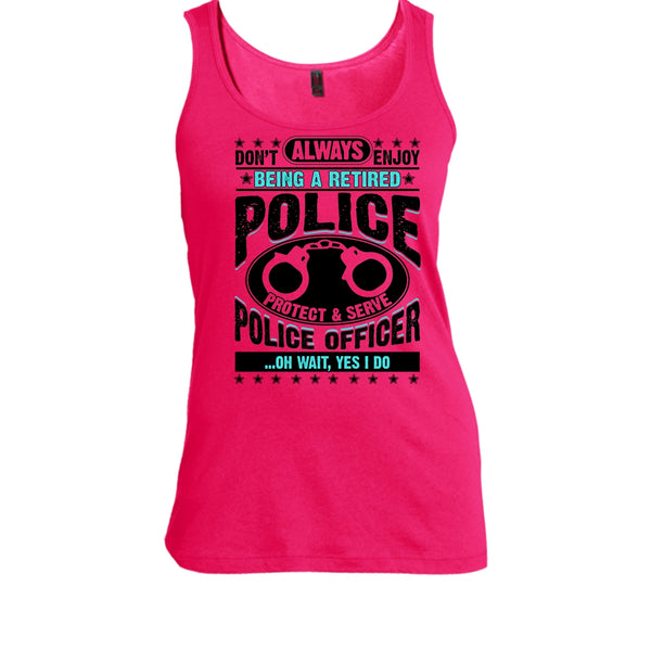 Being A Retired Police T Shirt, Coolest Police Tank Top