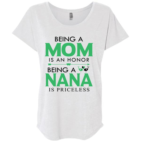 Being A Mom Is An Honor T Shirt, Being A Nana Is Priceless T Shirt, Family T Shirt