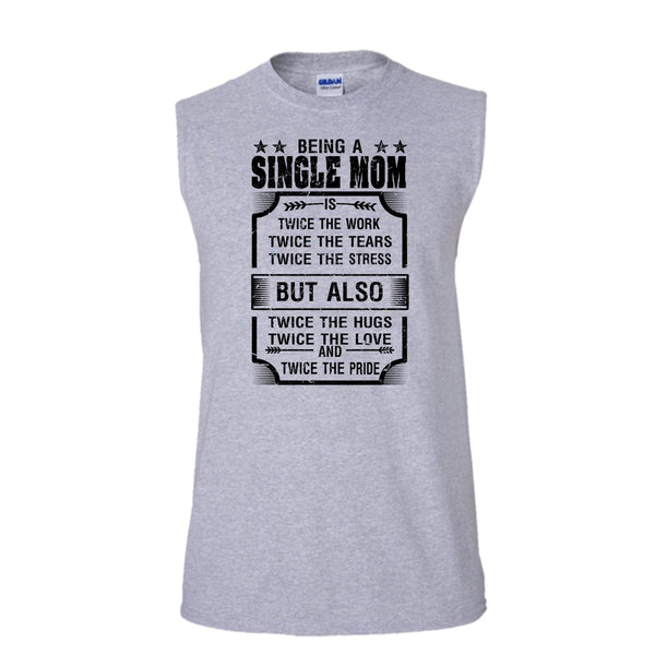Being A Single Mom T Shirt, I Am A Single Mom T Shirt, Awesome t-shirts (Men's Cotton Sleeveless)