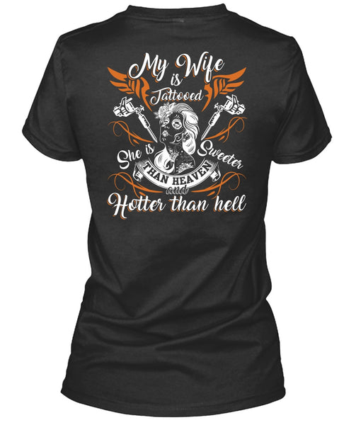 My Wife Is Tattooed T Shirt, She Is Sweeter T Shirt