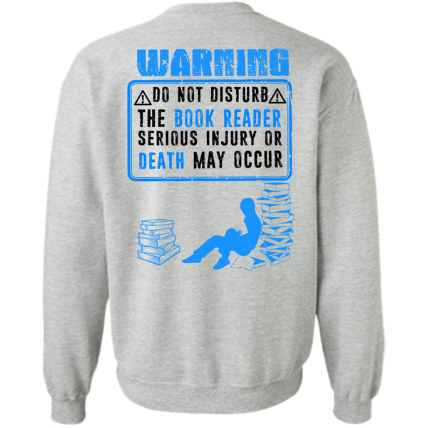 Being A Reader T Shirt, Do Not Disturb The Book Reader Sweatshirt