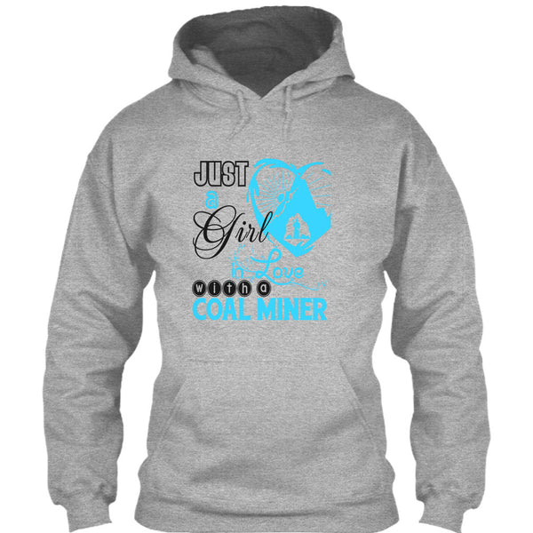 Just A Girl In Love With A Coal Miner T Shirt, Coolest Coal Miner Husband T Shirt