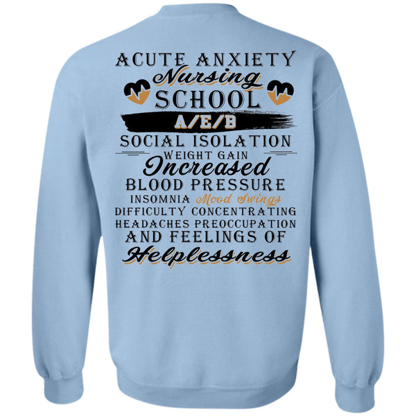 Being A Nurse T Shirt, A Cute Anxiety Nursing School Sweatshirt