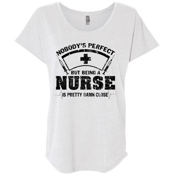 Being A Nurse Is Pretty Damn Close T Shirt, Being A Nurse T Shirt, Awesome T-Shirts