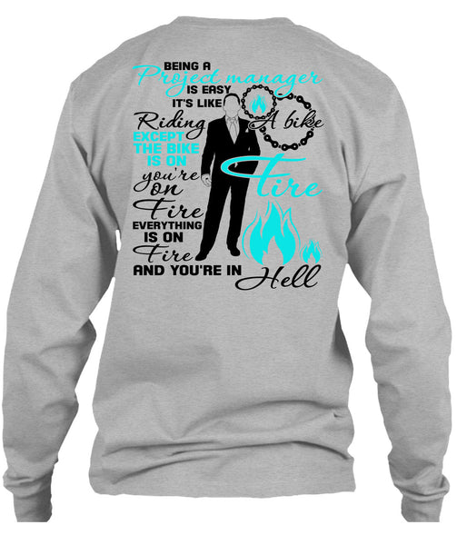 Being A Project Manager Is Easy T Shirt, I Love Manager T Shirt