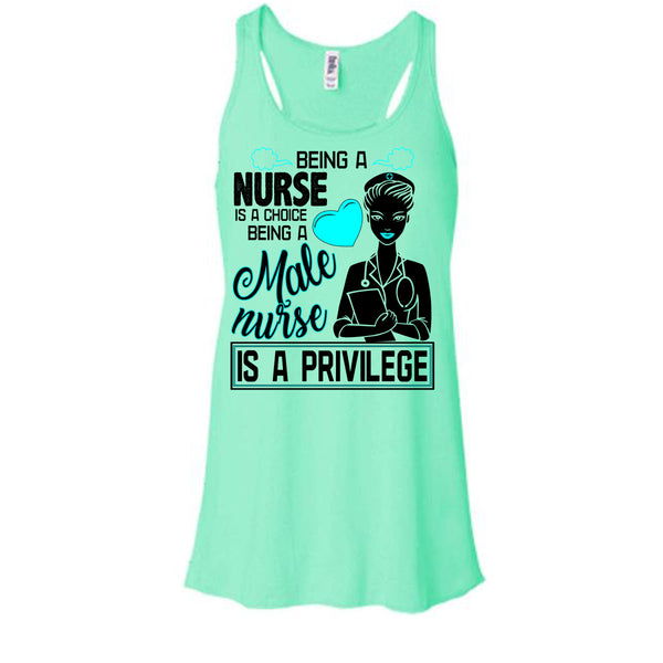 Being A Nurse Is A Choice T Shirt, Coolest Nurse T Shirt, Awesome t-shirts