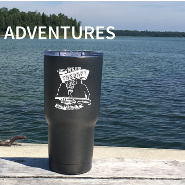 I Just Need To Go Fishing With My Son Tumbler 30 oz Stainless Steel, My Dad Travel Mug
