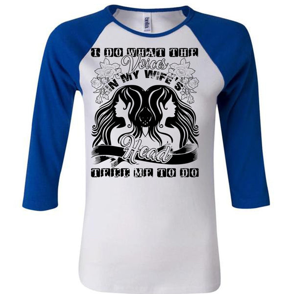 I Do What The Voices In My Wife's T Shirt, Being A Husband T Shirt, Awesome T-Shirts