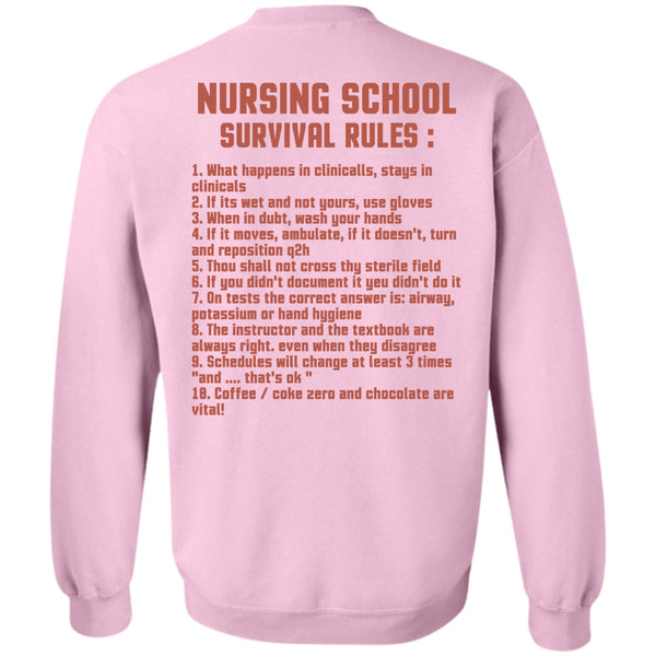 Being A Nurse T Shirt, Nursing School Survival Rules Sweatshirt
