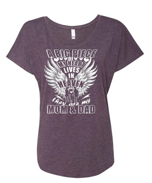 A Big Piece Of My Heart Lives In Heaven T Shirt, They Are My Mom And Dad T Shirt, Cool Shirt (Ladies' Triblend Dolman Sleeve)