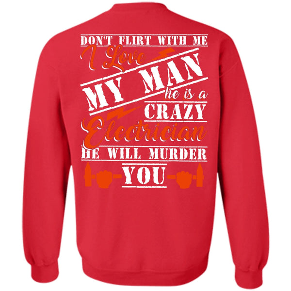 I Love My Man T Shirt, He Will Murder You Sweatshirt