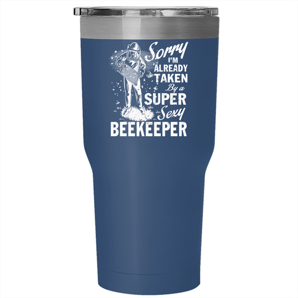 I'm Already Taken By A Beekeeper Tumbler 30 oz Stainless Steel, Marrying Travel Mug