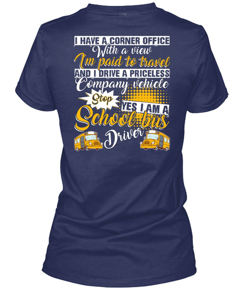 I Am A School Bus Driver T Shirt, I'm Paid To Travel T Shirt