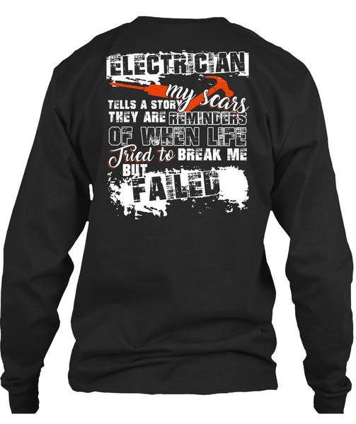 Electrician Tells A Story My Scars T Shirt, Being An Electrician T Shirt
