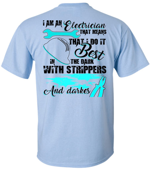 I Am An Electrician T Shirt, I Love Electrician T Shirt