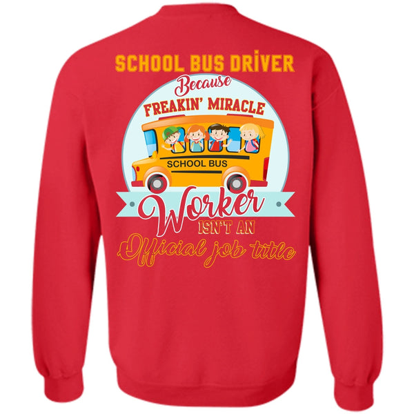 Freaking Miracle Worker T Shirt, I Love Bus Sweatshirt