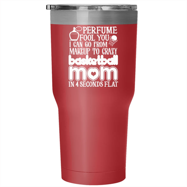 I Can Go From Makeup To Carzy Basketball Mom Tumbler 30 oz Stainless Steel, Cute Mom Travel Mug