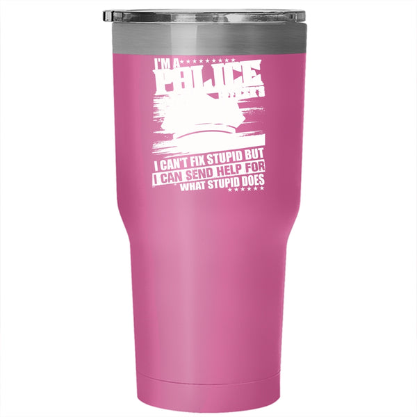 I'm A Police Officer's Dad Tumbler 30 oz Stainless Steel, Awesome Police Officer's Dad Travel Mug