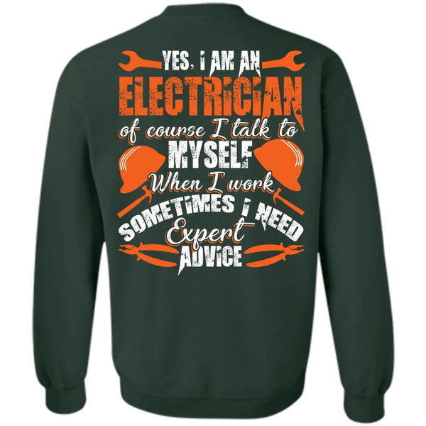 I Need Expert Advice T Shirt, I Love Electrician Sweatshirt