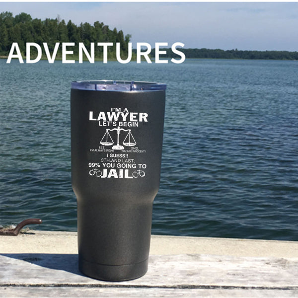 I'm A Lawyer Tumbler 30 oz Stainless Steel, Funny Gift For Lawyer Travel Mug